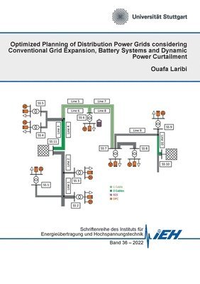 bokomslag Optimized Planning of Distribution Power Grids considering Conventional Grid Expansion, Battery Systems and Dynamic Power Curtailment