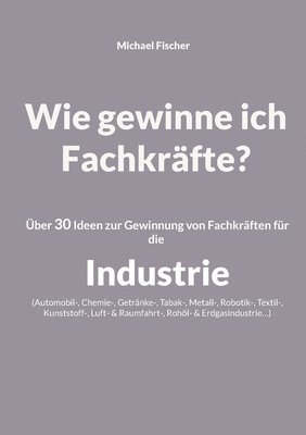 bokomslag Wie gewinne ich Fachkräfte?