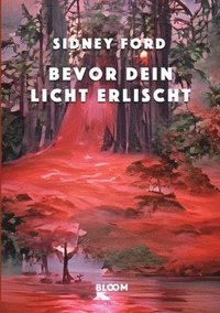 bokomslag Bevor dein Licht erlischt