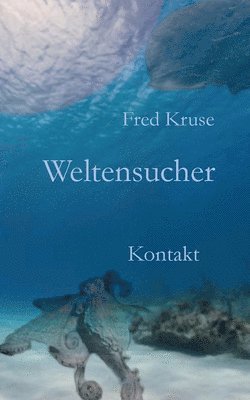 Weltensucher - Kontakt (Band 3) 1