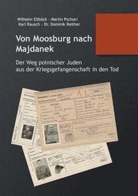 bokomslag Von Moosburg nach Majdanek
