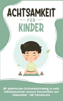 Achtsamkeit fr Kinder 1