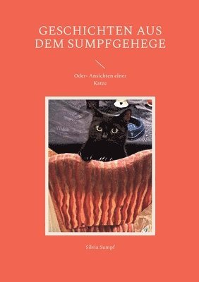 Geschichten aus dem Sumpfgehege 1