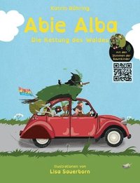 bokomslag Abie Alba - Die Rettung des Waldes