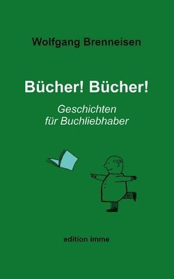 Wolfgang Brenneisen - Bücher! Bücher!, Häftad