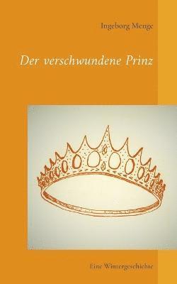 Ingeborg Menge - verschwundene Prinz, Häftad