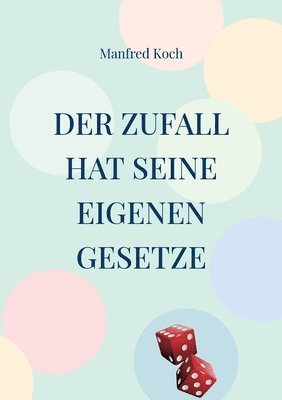 Manfred Koch - Zufall hat seine eigenen Gesetze, Häftad