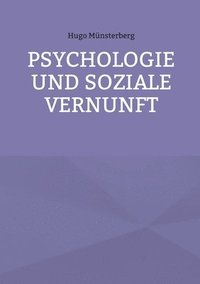 bokomslag Psychologie und soziale Vernunft