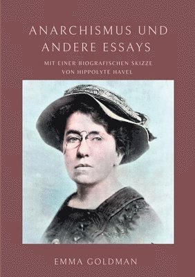 Emma Goldman - Anarchismus und andere Essays, Häftad