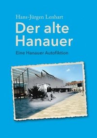 bokomslag Der alte Hanauer