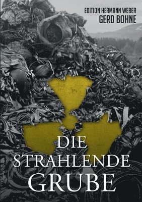 bokomslag Die Strahlende Grube