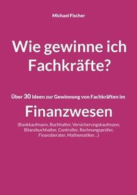 bokomslag Wie gewinne ich Fachkräfte?