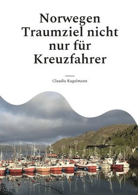 bokomslag Norwegen Traumziel nicht nur fr Kreuzfahrer