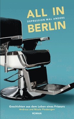 bokomslag All in Berlin Geschichten aus dem Leben eines Friseurs