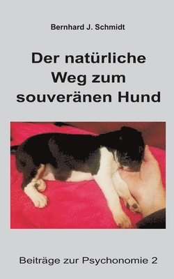 Der natrliche Weg zum souvernen Hund 1