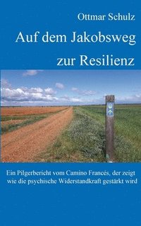 bokomslag Auf dem Jakobsweg zur Resilienz
