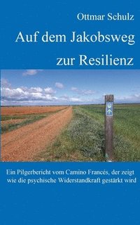 bokomslag Auf dem Jakobsweg zur Resilienz