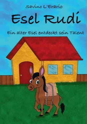 Esel Rudi Ein alter Esel entdeckt sein Talent 1