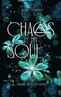 Chaos in my Soul 1