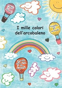 bokomslag I mille colori dell'arcobaleno