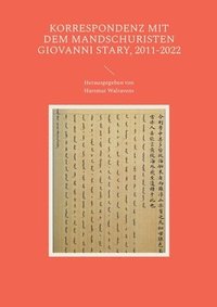 bokomslag Korrespondenz mit dem Mandschuristen Giovanni Stary, 2011-2022