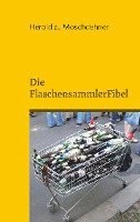 Die FlaschensammlerFibel 1