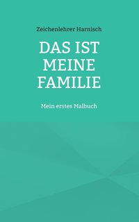 bokomslag Das ist meine Familie