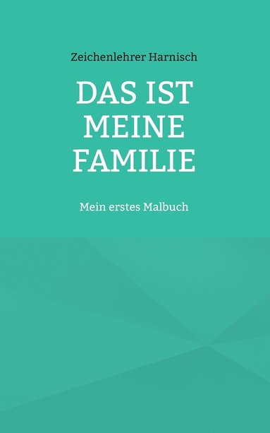 bokomslag Das ist meine Familie