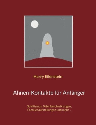 bokomslag Ahnen-Kontakte für Anfänger