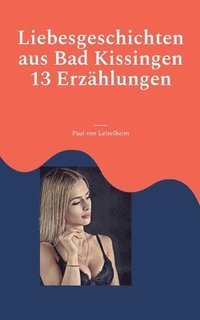 bokomslag Liebesgeschichten aus Bad Kissingen