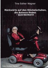 bokomslag Rückwärts auf den Stöckelschuhen, die Balance finden - Querdenkerin