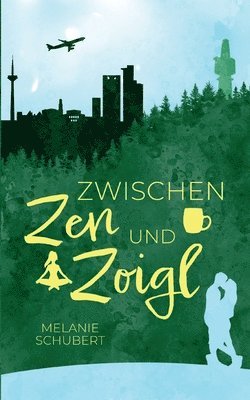 Melanie Schubert - Zwischen Zen und Zoigl, Häftad