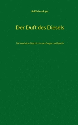 bokomslag Der Duft des Diesels