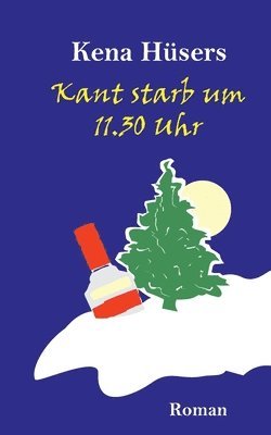 bokomslag Kant starb um 11.30 Uhr