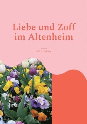 Liebe und Zoff im Altenheim 1