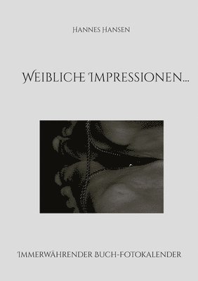 Weibliche Impressionen... 1