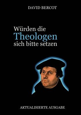 bokomslag Wrden die Theologen sich bitte setzen