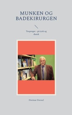 Dietmar Dressel - Munken og badekirurgen, Häftad