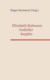 bokomslag Elisabeth Kulmann Gedichte - Sappho