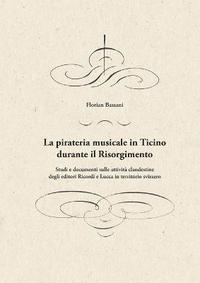 bokomslag La pirateria musicale in Ticino durante il Risorgimento