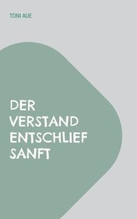 bokomslag Verstand entschlief sanft
