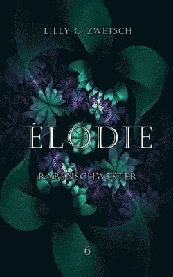 Lilly C Zwetsch, Lilly C. Zwetsch - Élodie, Häftad