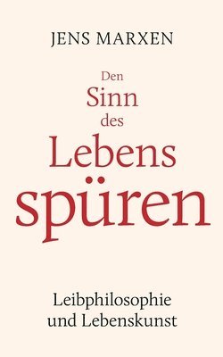 Den Sinn des Lebens spuren 1