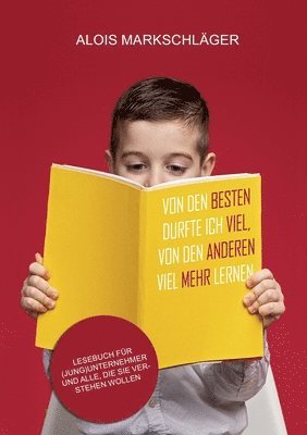 Von den Besten durfte ich viel, von den Anderen viel mehr lernen