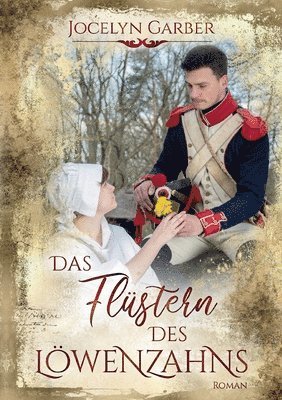 Jocelyn Garber - Flüstern des Löwenzahns, Häftad