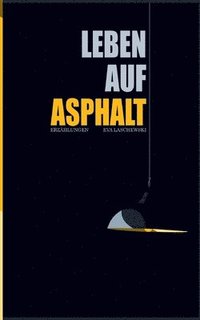 bokomslag Leben auf Asphalt