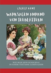 bokomslag Wahrsagen anhand von Teeblättern