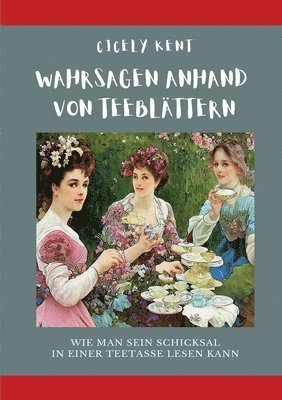 bokomslag Wahrsagen anhand von Teeblättern