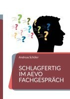 Andreas Schüler - Schlagfertig im AEVO Fachgespräch, Häftad