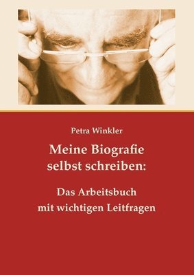 Petra Winkler - Meine Biografie selbst schreiben, Häftad